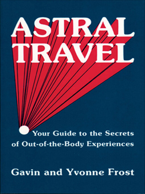 Title details for Astral Travel by Gavin Frost - Available